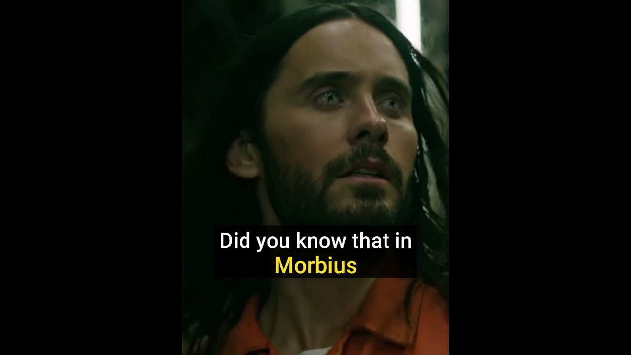 Did You Know That For MORBIUS