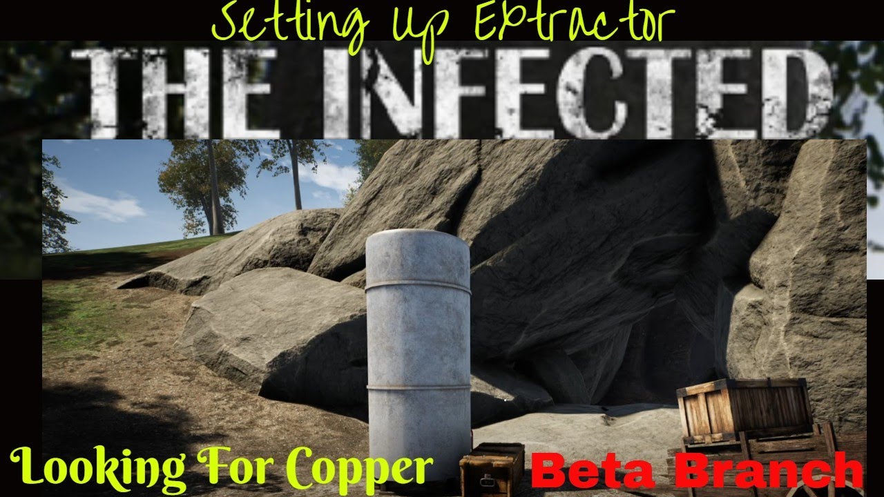 The Infected, Setting up the Extractor for Copper Gameplay YouTube