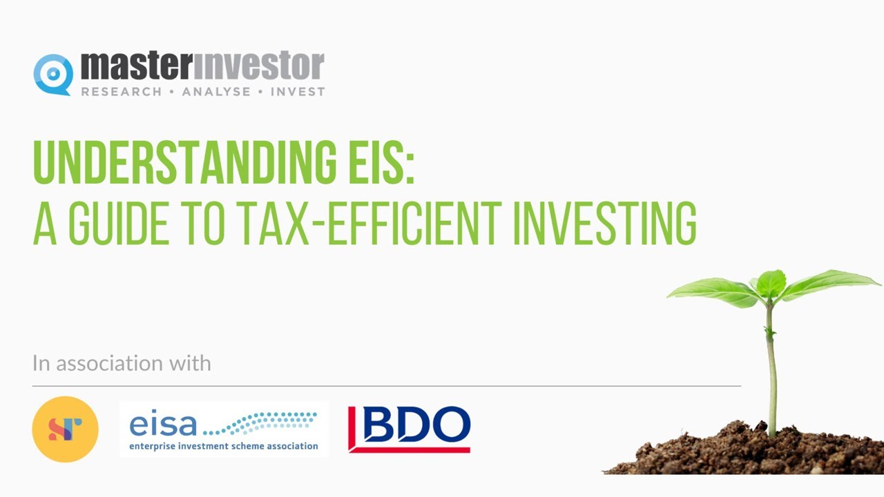 Understanding EIS: A guide to tax-efficient Investing