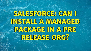 Salesforce: Can I install a Managed Package in a Pre Release Org?