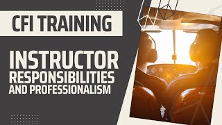 Famous CFI Checkride Prep | Area I - Task E - Instructor Professionalism and Responsibilities Net Worth
