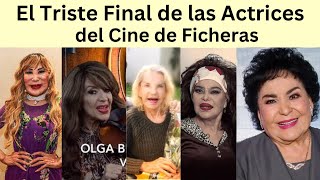 El Triste Final de las Actrices del Cine de Ficheras, algunas Terminaron en la Calle El Triste Final de las Actrices del Cine de Ficheras, algunas Terminaron en la Calle