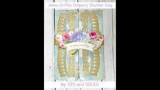 Anna Griffin Drapery Shutter Card || TIPS & TRICKS