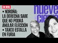 #EnVivo ¬ #NueveAlCierre ¬ Noroña: la derecha sabe que no podrá anular elección ¬ Taxco, en furia