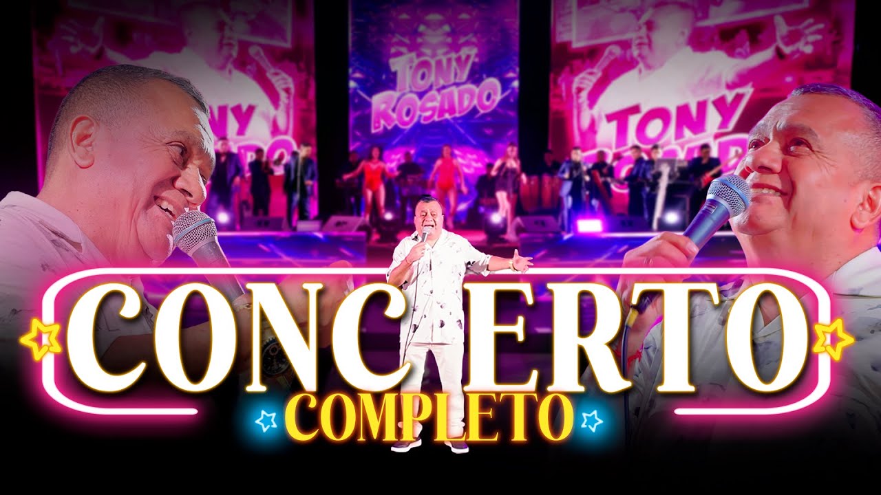 Tony Rosado - Clásicos En Vivo 2025 (El Huaralino)