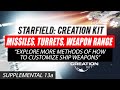 #Starfield Creation Kit Supplemental 13a - Ship Missiles, Turrets, Weapons Range