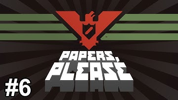 Papers, Please Part 6 - Ending 6 - [No Commentary]