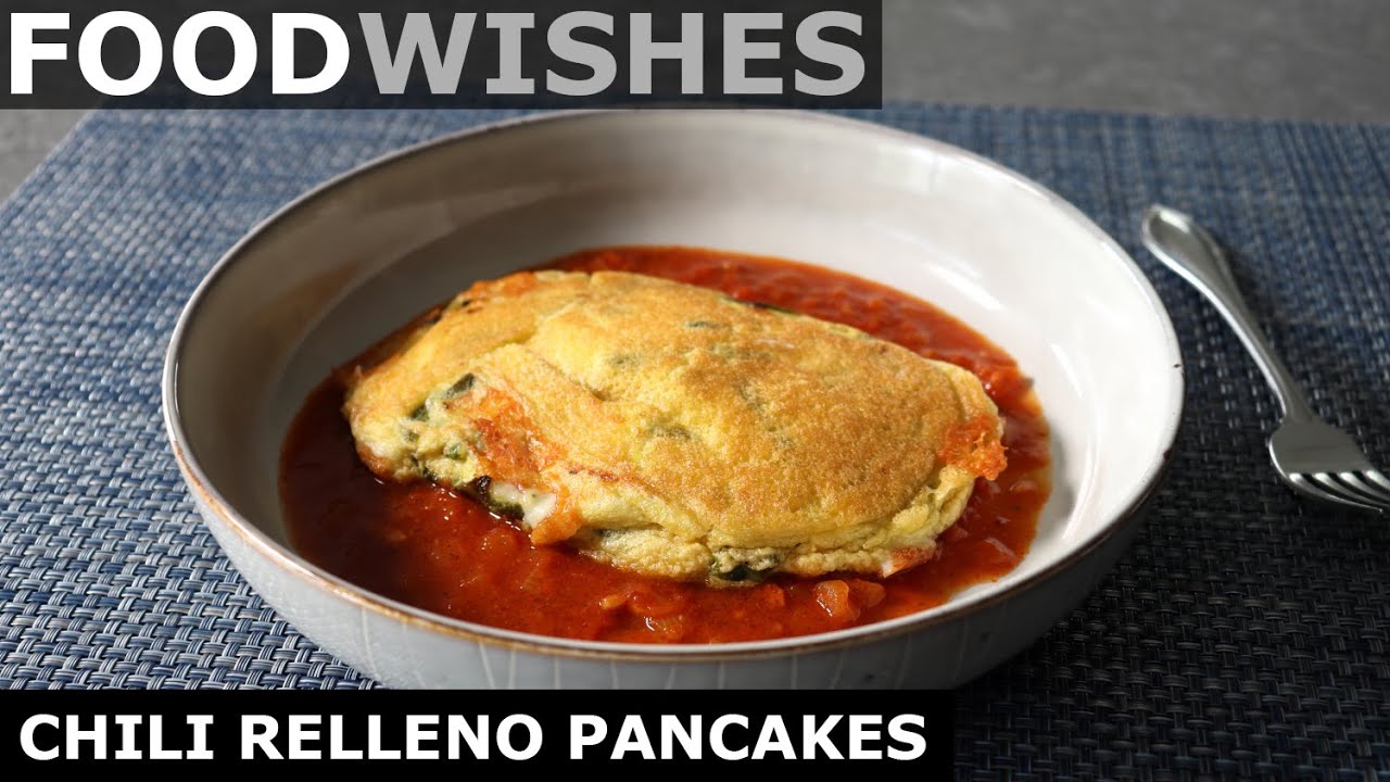 Chili Relleno Pancakes - Food Wishes