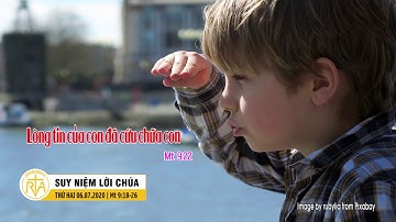 Suy Niệm Lời Chúa, Thứ Hai 06/07/2020