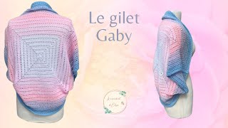 Comment réaliser un gilet au crochet - Le gilet Gaby