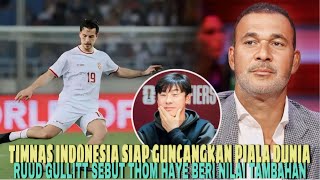 PERNYATAAN MENGEJUTKAN LEGENDA BELANDA! RUUD GULLIT SEBUT KEHADIRAN THOM HAYE BERI NILAI TAMBAHAN!