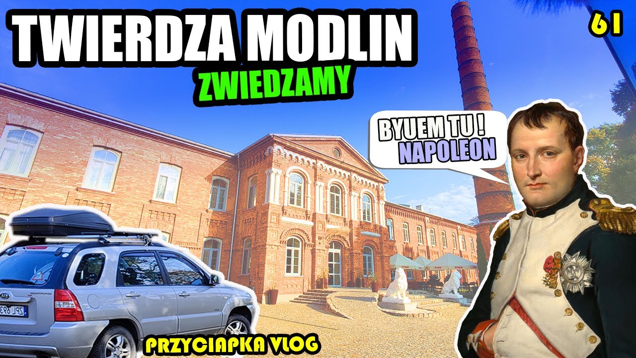 Twierdza Modlin - Napoleon, Forty, Baśka Murmańska [61] #karawaning ...