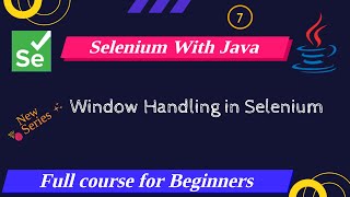 Selenium Navigation Methods | Window Handling | Interview Tips | Selenium Full Course for Beginners