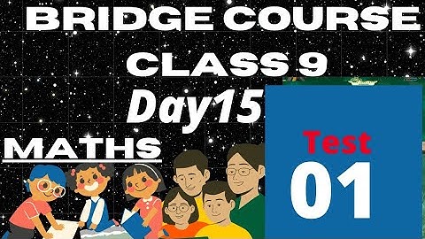 class 9 maths bridge course day 15| first test of 9 class | bridge course std   unit test | test no1