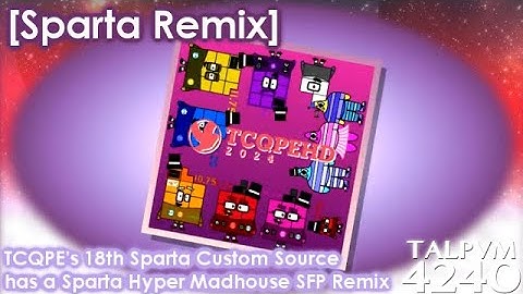 [Sparta Remix] TCQPE