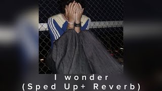 I Wonder -Riovaz〈Sped up + Reverb