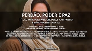 210 DO HINÁRIO ADVENTISTA - PERDÃO, PODER E PAZ