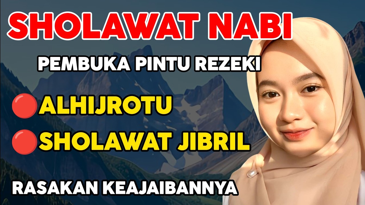 Sholawat Nabi pembuka pintu rezeki paling DAHSYAT