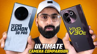 Vivo V30e Vs Tecno Camon 30pro Full Detailed Camera Test ! Which One Is better? Day &Night