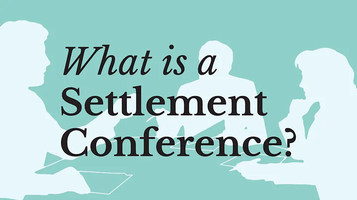 What Is a Settlement Conference? & 4 Advantages of Using One