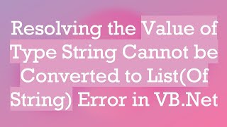 Celebrity Resolving the Value of Type String Cannot be Converted to List(Of String) Error in VB.Net Profile