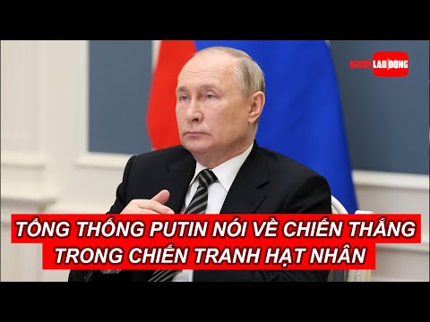 Video Tổng thống Putin nói về người chiến thắng trong chiến... - youtube