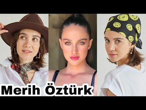 Merih Öztürk Biography, Relationship, Hobbies, Kimdir, Age, Lifestyle, Income, Height, Weight, Fact