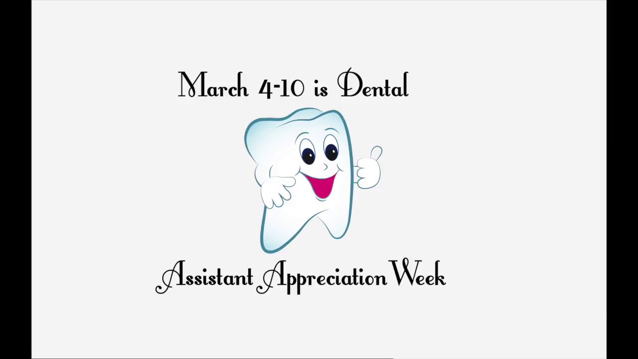 Dental Assistant Appreciation Week 2018 YouTube