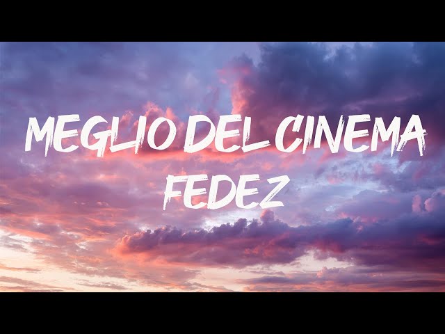 Fedez - MEGLIO DEL CINEMA (Testo/Lyrics)| Mix AVA, ANNA, Capo Plaza, Annalisa, Boomdabash, Eiffel 65