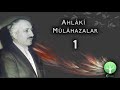M. Fethullah Gülen | Ahlâkî Mülâhazalar 1