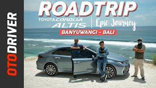 Toyota Corolla Altis HEV 2020 | ROADTRIP - PART 3 Feat. Om Mobi & Ridwan Hanif | OtoDriver