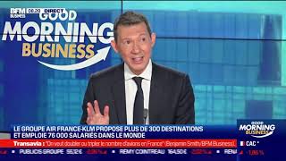 Benjamin Smith (Air France-KLM) : Vers une repriise progressice du trafic aérien d'ici l'été