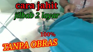 cara membuat jilbab dua layer/how to make a two screen hijab (ceruty 100% tanpa obras)