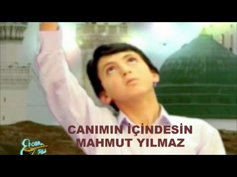 MAHMUT YILMAZ - CANIMIN İÇİNDESİN