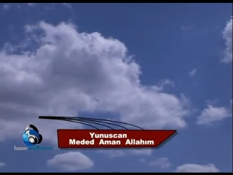 Yunuscan - Meded Aman Allah'ım