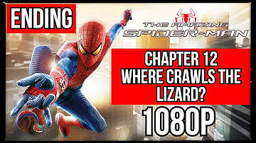 THE AMAZING SPIDER MAN | CHAPTER 12 | WHERE CRAWLS THE LIZARD? & [ ENDING ]