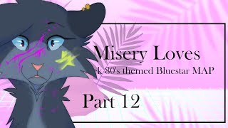 Misery Loves | 1 week | 80's themed Bluestar MAP [Part 12]