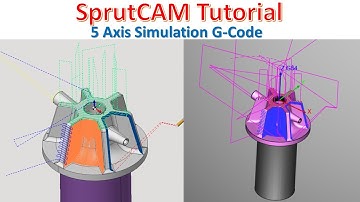 SprutCAM Tutorial #54 | SprutCAM 5 Axis Simulation G-Code  & Vericut Simulation