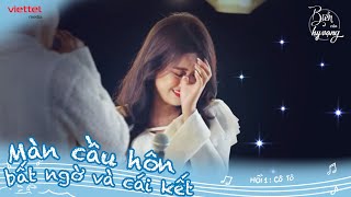 Yêu Kiều | Cầu hôn bất ngờ - Tình yêu 8 năm được gửi gắm trọn vẹn