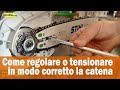 Come regolare o tensionare in modo corretto la catena della motosega