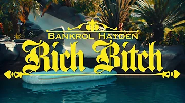 Bankrol Hayden - Rich Bitch [Official Music Video]