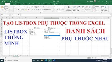 Cách tạo listbox xã, huyện, tỉnh phụ thuộc cực hay trong excel