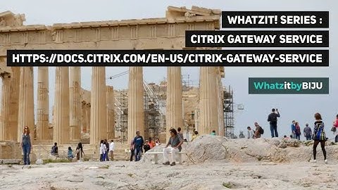 Whatzit!-Citrix Gateway service