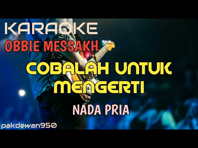 COBALAH UNTUK MENGERTI || OBBIE MESSAKH || KARAOKE [COVER YAMAHA PSR] NADA PRIA class=