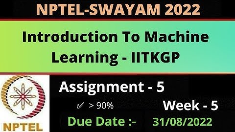 Assignment -5 || Week -5 || Introduction To Machine Learning- IITKGP || NPTEL 2022 ||