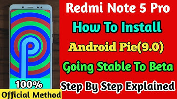 How To Install Android Pie (9.0) In Redmi Note 5 Pro || Switch Stable To Beta || Step By Step