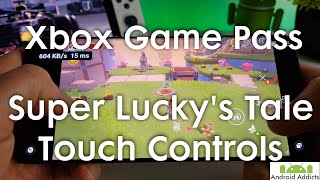 Xbox Game Pass Mobile Touch Control Games - Super Lucky's Tale Gameplay