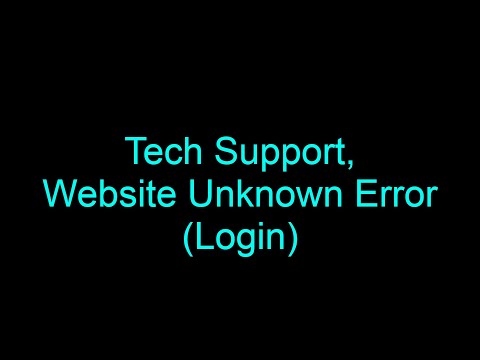 Tech Support, Website Unknown Login Error
