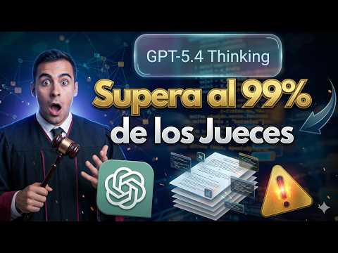Nuevo ChatGPT 5.4 : ¿Mejor que el 99% de los JUECES?
