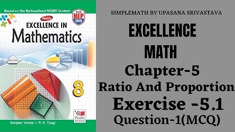 Wiskunde van Excellence || Klas 8||Hoofdstuk 5 || Verhouding en evenredigheid || Oefening 5.1 || ...